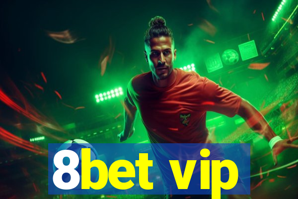 8bet vip